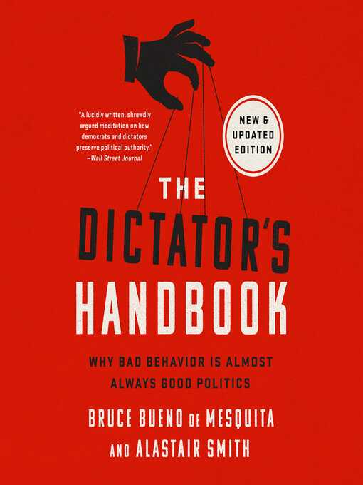 Title details for The Dictator's Handbook by Bruce Bueno de Mesquita - Available